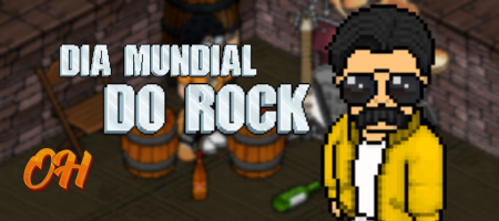 OldHabblet — Dia Mundial do Rock